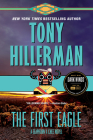 The First Eagle: A Leaphorn and Chee Novel By Tony Hillerman Cover Image