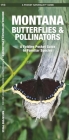 Montana Butterflies & Pollinators: A Folding Pocket Guide to Familiar Species Cover Image