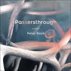 Passersthrough By Peter Rock, Eric Jason Martin (Read by) Cover Image