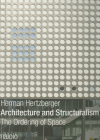 Architecture and Structuralism: The Ordering of Space By Herman Hertzberger Cover Image