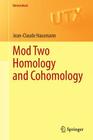 Mod Two Homology and Cohomology (Universitext) By Jean-Claude Hausmann Cover Image