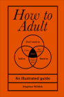 How to Adult By Stephen Wildish Cover Image