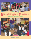 Literacy Work Stations: Making Centers Work By Debbie Diller Cover Image