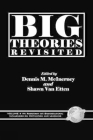 Big Theories Revisited (Hc) (Research on Sociocultural Influences on Motivation and Learn) By Dennis M. McInernery (Editor), Shawn Van Etten (Editor), D. M. McInerney (Other) Cover Image