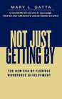 Not Just Getting By: The New Era of Flexible Workforce Development Cover Image