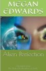 Alien Perfection By Megan Edwards Cover Image