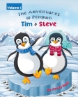 The Adventures of Penguin Tim & Steve Cover Image