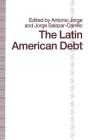 The Latin American Debt By Antonio Jorge Cover Image