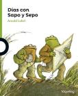 Das Con Sapo y Sepo (Days with Frog and Toad) (Sapo y Sepo / Frog and Toad) By Arnold Lobel, Pablo Lizcano Cover Image