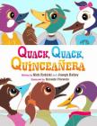 Quack, Quack, Quinceañera By Joseph Kelley, Ronaldo Florendo (Illustrator), Nick Rokicki Cover Image