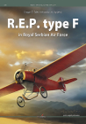 R.E.P. Type F in Royal Serbian Air Force (Famous Airplanes #5011) By Dragan Z. Saler, Aleksandar M. Ognjevic Cover Image