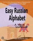 Easy Russian Alphabet: A Visual Workbook By Fiona McPherson Cover Image