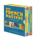 Mini French Masters Boxed Set: 4 Board Books Inside! (Books for Learning Toddler, Language Baby Book) (Mini Masters #11) By Julie Merberg, Suzanne Bober Cover Image