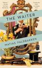 The Waiter By Matias Faldbakken Cover Image