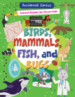 Birds, Mammals, Fish, and Bugs By Alix Wood Cover Image