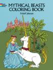 Mythical Beasts Coloring Book (Dover Coloring Books) By Fridolf Johnson Cover Image
