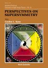 Perspectives on Supersymmetry By Gordon Kane (Editor) Cover Image
