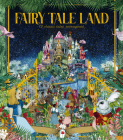 Fairy Tale Land: 12 classic tales reimagined By Kate Davies, Lucille Clerc (Illustrator) Cover Image