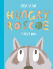 Hungry Roscoe By David J. Plant Cover Image