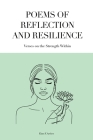 Poems of Reflection and Resilience: Verses on the Strength Within Cover Image