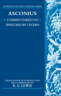 Asconius: Commentaries on Speeches of Cicero (Clarendon Ancient History) By Asconius, R. G. Lewis (Translator) Cover Image