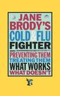 Jane Brody's Cold and Flu Fighter Cover Image