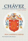 Chavez: A Distinctive American Clan of New Mexico, Facsimile of 1989 Edition (Southwest Heritage) By Fray Angelico Chavez Cover Image