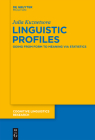 Linguistic Profiles (Cognitive Linguistics Research #53) By Julia Kuznetsova Cover Image