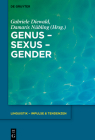 Genus - Sexus - Gender (Linguistik - Impulse & Tendenzen #95) By Gabriele Diewald (Editor), Damaris Nübling (Editor) Cover Image