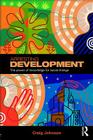 Arresting Development: The Power of Knowledge for Social Change By Craig Johnson Cover Image