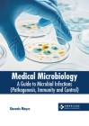 Medical Microbiology: A Guide to Microbial Infections (Pathogenesis, Immunity and Control) Cover Image