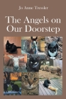 The Angels on Our Doorstep By Jo Anne Tressler Cover Image