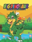 Big Dinosaur Coloring Books for Kids 2-4: Fantastic Dinosaur Coloring Kids Book with 50 Diplodocus, Tyrannosaurus, Apatosaurus, Mosasaur, Protoceratop By A. Design Creation Cover Image