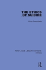 The Ethics of Suicide Cover Image