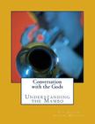 Conversation with the Gods: Understanding the Mambo By Alandra Martinez, Tito Aguilar Cover Image
