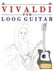 Vivaldi for Loog Guitar: 10 Easy Themes for Loog Guitar Beginner Book By E. C. Masterworks Cover Image