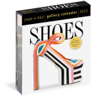 Shoes Page-A-Day Gallery Calendar 2022: A Tribute to the World's Most Amazing Footwear Cover Image