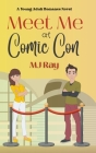Meet Me at Comic Con By Mj Ray Cover Image