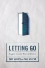 Letting Go: Rugged Love for Wayward Souls By Dave Harvey, Paul Gilbert Cover Image