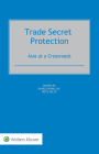 Trade Secret Protection: Asia at a Crossroads Cover Image