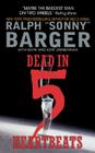 Dead in 5 Heartbeats (Patch Kinkade #1) By Sonny Barger Cover Image