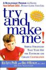Try and Make Me!: Simple Strategies That Turn Off the Tantrums and Create Cooperation Cover Image