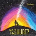Why Do Things Hurt By Ruth Oates Cover Image