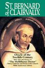St. Bernard of Clairvaux: Oracle of the Twelfth Century Cover Image