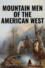 Mountain Men of the American West Cover Image