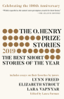 The O. Henry Prize Stories 100th Anniversary Edition (2019) (The O. Henry Prize Collection) Cover Image