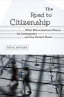 The Road to Citizenship: What Naturalization Means for Immigrants and the United States Cover Image