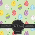 Easter Eggs Scrapbook Paper Pad: Holiday Pattern 8x8 Decorative Paper Design Scrapbooking Kit for Cardmaking, DIY Crafts, Creative Projects By Crafty as Ever Cover Image