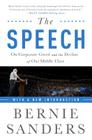 The Speech: On Corporate Greed and the Decline of Our Middle Class By Bernie Sanders Cover Image