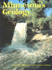 Minnesota’s Geology By Richard Ojakangas, Charles Matsch (Contributions by) Cover Image